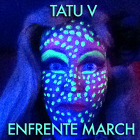 Tatu V - Enfrente March by Tatu V