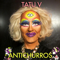 Tatu V - Antichurros by Tatu V