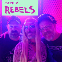 Tatu V - Rebels by Tatu V