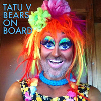 Tatu v - Bears on Board by Tatu V