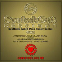 SOULED:OUT SESSIONS #005 - NYE - Conscious Sounds Radio Show by JAY MOSS