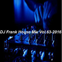 DJ Frank House Mix Vol.63-2016 by DJ Nineteen Seventy One