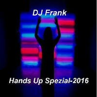 DJ Frank Hands Up Spezial-2016 by DJ Nineteen Seventy One