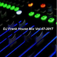 DJ Frank House Mix Vol.67-2017 by DJ Nineteen Seventy One