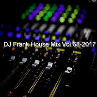 DJ Frank House Mix Vol.68-2017 by DJ Nineteen Seventy One