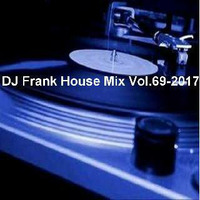 DJ Frank House Mix Vol.69-2017 by DJ Nineteen Seventy One