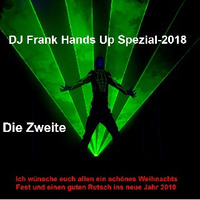 DJ Frank Hands Up Spezial-2018-2 by DJ Nineteen Seventy One