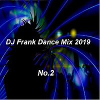 DJ Frank Dance Mix  2019  No.2 by DJ Nineteen Seventy One