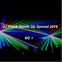 DJ Frank Hands Up Spezial 2019 NO 1 by DJ Nineteen Seventy One