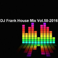 DJ Frank House Mix Vol.58-2016 by DJ Nineteen Seventy One