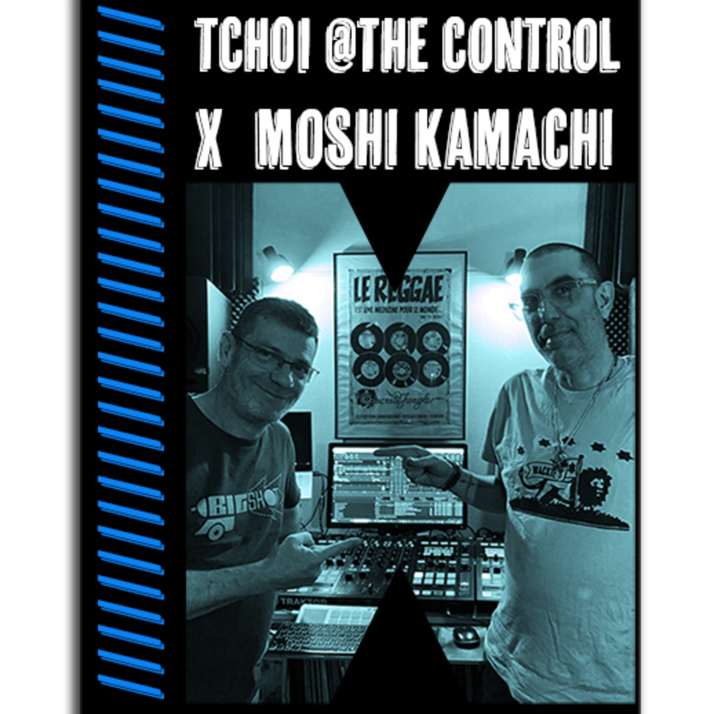 Moshi Kamachi x Tchoi_at_the_Control - Push The Limits ep4