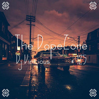 The DopeZone #125 - Dj Vinicious by Vince Bassfield aka Dj Vinicious - The DopeZone