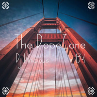 The DopeZone #134 - Dj Vinicious by Vince Bassfield aka Dj Vinicious - The DopeZone