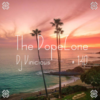 The DopeZone #140 - Dj Vinicious by Vince Bassfield aka Dj Vinicious - The DopeZone