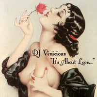 &quot;It's About Love&quot; - Dj Vinicious by Vince Bassfield aka Dj Vinicious - The DopeZone