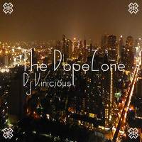  The DopeZone #87 - Dj Vinicious by Vince Bassfield aka Dj Vinicious - The DopeZone