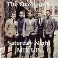 The Overtones Saturday Night Mix by Kevin sweeney