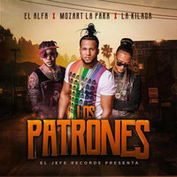 LOS PATRONES - EL ALFA x MOZART LA PARA - LA KIKADA - DJ LETAL INTRO BREAK 118 BPM by DJ LETAL