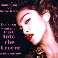 Madonna vs Human League - Don't You Want To Get Into The Groove (Pano-Rama Mix) by dj panos mitos