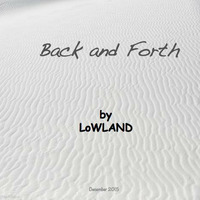 Back and Forth by LoWLAND