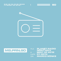 planet radio nightwax #90 / Best of 2012 by Marco Sönke