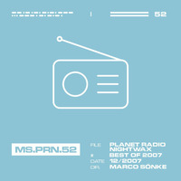 planet radio nightwax #52 / Best of 2007 by Marco Sönke