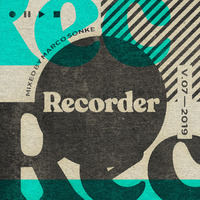 RECORDER V.07 by Marco Sönke