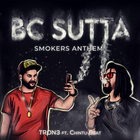 Sutta Na Mila (BC Sutta) - TRON3 ft. Chintu Beat Flip (Extended Version) by TRON3