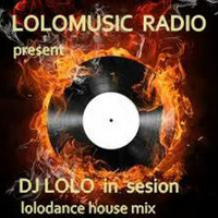 LOLODANCE HOUSE MIX   (07/06/15) (2.41.55) by DJ LOLO