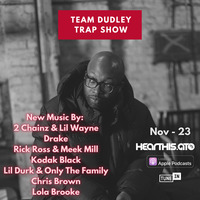 Team Dudley Trap Show - Nov 2023 - 2 Chains &amp; Lil Wayne, Drake, Rick Ross &amp; Meek Mill, Kodak Black, Lil Durk + More by Jason Dudley
