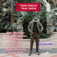 Team Dudley Trap Show - Aug 2022 - Megan Thee Stallion, The Game, DJ Khaled, Bobby Shmurda, Rod Wave by Jason Dudley