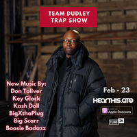  Team Dudley Trap Show - Feb 2023 - Don Toliver, Key Glock, Kash Doll, BigXthaPlug, Boosie Badazz by Jason Dudley