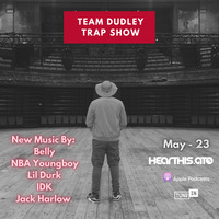 Team Dudley Trap Show - May 2023 - Belly, NBA Youngboy, Lil Durk, IDK, Jack Harlow by Jason Dudley