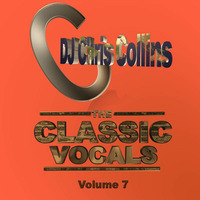 Classic Vocals Volume 7 by DJ Chris Collins