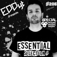 Essential Selection #206 [Special Miami Music Week] by Eddy.T's Essential Selection RadioShow