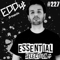 Essential Selection #227 by Eddy.T's Essential Selection RadioShow