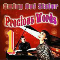 Precious Words vol 1 - Swing Out Sis by sylvia