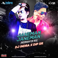 Janeman Janeman (Moombahton Mix) - DJ INDRA x Dip SR by DJ INDRA