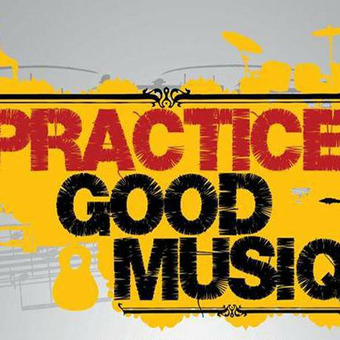 PRACTICE GOOD MUSIC SESSIONS
