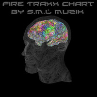 Fire Traxx Chart by S.M.L Muzik by S.M.L MUZIK