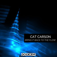 Cat Carson - Bring It Back To The Flow - Original ( TEASER ) by DJ Cat Carson