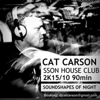 CAT CARSON SSON CLUB HOUSE RADIOSHOW 2015 10 Part1 by DJ Cat Carson