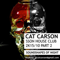 CAT CARSON SSON CLUB HOUSE RADIOSHOW 2015 10 Part2 by DJ Cat Carson