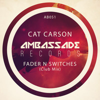 CAT CARSON FADER N SWITCHES CLUB MIX by DJ Cat Carson