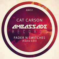 CAT CARSON FADER N SWITCHES SC EDIT Radio Edit by DJ Cat Carson