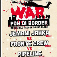 Fronte Crew Sound CUSTOMS x WAR PON DI BORDER SOUNDCLASH Bounty Killer/Chino/Max Romeo by Fronte Crew Sound