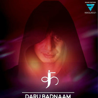 Daru Badnaam (KJ Desi Mix) by Dj KJ Delhi