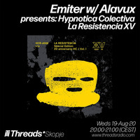 EMITER V2 W/Alavux - Hypnotica Colectiva La Resistencia 19 08 2020 by Goran Alavux Alavuk