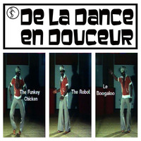 DE LA DANCE EN DOUCEUR by Simon Templar "El Santo"