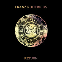 Franz Rodericus - Return (Original Mix) [HardTrack Records] SUPPORTED BY BLVXX by Franz Rodericus